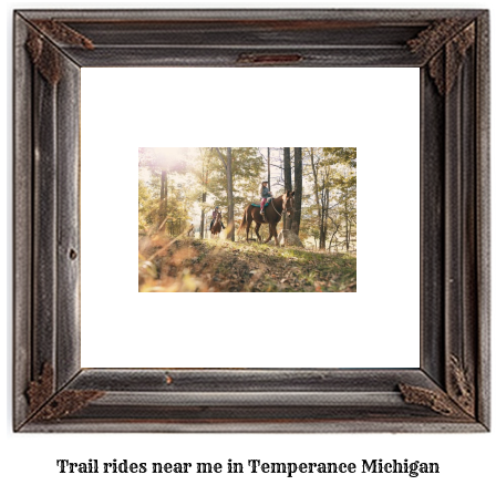 trail rides near me in Temperance, Michigan